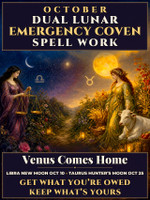 Venus Comes Home October Dual Lunar Emergency Coven Spell Work ~ Dark Scales of the Libra New Moon & Lantern Gold of the Taurus Hunter’s Moon ~ True Terms of October 10 & Full Storehouse of October 25 ~ Weigh Your Worth ~ Keep What Comes Back to You