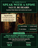*October 22 Speak the True Thing With a Spine Spell ~ Justice That Does Not Come Out Cruel ~ St. John Paul II ~ Be Heard the First Time at Work, Home, Love & Court ~ Clear, Fair Words That Land