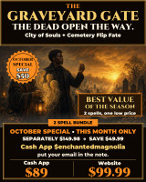 *October Special Bundle ~ Graveyard Gate ~ 2 Cemetery Spells: City of Souls Spirit Alliance + Cemetery Flip Fate Transmutation ~ Spirits of the Dead Help You, Then Turn Your Bad Luck to Bright Destiny