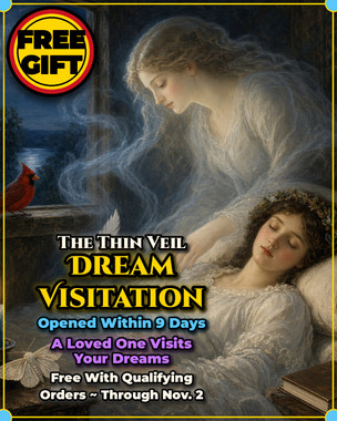 <p><strong>Add this free gift to your cart if your order qualifies (orders of $74 or more). Free with orders placed Oct 30 through Nov 2 (ends 11:59 PM Eastern).</strong></p>
<p>Someone you miss has been trying to reach you. This free gift opens the way for them to come through.</p>
<p>On Monday, November 2, All Souls' Day, the waning Moon is in Leo with Mars and Jupiter, just past its last quarter. A waning Moon is the time for release, endings and settling what is owed. The Sun is deep in Scorpio, the sign of the underworld and what lies beneath, and Mercury is retrograde in Scorpio until November 13, the classic signal that the past is returning to be dealt with. Venus is retrograde in Libra, weighing what is fair and just. On All Souls' Day the dead are remembered, and the doorway between the worlds is still open.</p>
<p>All through Samhain and All Souls', the veil between the worlds stays thin. For centuries, people have believed this is when the dead most easily visit the living, coming in dreams, in signs and in small, unmistakable touches. Many people never notice. With this free gift, I light the way and invite your loved one to reach you in the nine nights that follow, because nine is the old number of completion and of the veil.</p>
<p><strong>Very effective for:</strong></p>
<ul>
<li>Missing a parent, grandparent, spouse, child or friend</li>
<li>Never getting to say goodbye</li>
<li>Wanting to know they are at peace</li>
<li>Hoping for a sign that they are still with you</li>
<li>A loss that still feels new</li>
<li>Grieving during the holidays</li>
</ul>
<p><strong>Signs to watch for:</strong></p>
<ul>
<li>Feathers in odd places, especially white ones</li>
<li>Coins or dimes appearing out of nowhere</li>
<li>Their song coming on the radio at the perfect moment</li>
<li>Their scent, such as perfume, cigar or pipe smoke, or cooking</li>
<li>Cardinals or other birds that linger or come close</li>
<li>Butterflies or moths appearing, even out of season</li>
<li>Lights flickering or electronics acting up</li>
<li>Repeating numbers, especially birthdays or dates that matter</li>
<li>Their name appearing on signs, in conversations or on screens</li>
<li>Objects moved or found where they should not be</li>
<li>A peaceful, vivid dream of them</li>
<li>A felt touch, warmth or presence beside you</li>
</ul>
<p><strong>What if no sign comes?</strong></p>
<p>Signs are often subtle, and grief can make it hard to notice them. Keep a notebook by your bed and write down your dreams as soon as you wake, along with anything unusual you notice during the day. If you have noticed nothing after 9 days, email me and I will re-light the candle and ask once more for you at no cost. Spirit cannot be forced, and your loved one will come in their own way and time, so no specific outcome can be guaranteed. What is guaranteed is that they will be remembered, honored and invited with love.</p>
<p><strong>Needed:</strong></p>
<ul>
<li>Your name</li>
<li>Your loved one's name and relationship to you</li>
<li>A photo of them if available</li>
</ul>
<p>This is a FREE gift with any order of $74 or more. Add it to your cart with your order of $74 or more, and I will cast it on All Souls' night, November 2.</p>