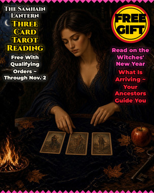 <p><strong>Add this free gift to your cart if your order qualifies (orders of $99 or more).</strong></p>
<p>This is my thank-you gift to you this Samhain. Place any order of $99 or more between Friday, October 30 and Monday, November 2 at 11:59 PM Eastern, add this listing to your cart, and I will read the Samhain Lantern for you.</p>
<p>On Samhain, October 31, the Sun is in Scorpio, the sign of death, rebirth and hidden knowledge, and the waning Moon is in Cancer, the sign of intuition. On November 1 the Moon enters Leo at 12:18 AM Eastern to join Mars and Jupiter. Mercury is retrograde in Scorpio until November 13, bringing hidden things to the surface, and Venus is retrograde in Libra. With the veil this thin, the cards speak clearly.</p>
<p>Samhain is the Witches' New Year, the night when the old year is carried away and the new one walks in carrying a lantern. I created this three card spread to show you what is leaving, what is coming, and what your ancestors want you to know.</p>
<p><strong>The Samhain Lantern Spread</strong></p>
<ul>
<li><strong>1. The Ember</strong> ~ What the veil takes away. The worry, habit or chapter the old year is carrying off with it, so you can stop holding it.</li>
<li><strong>2. The Lantern</strong> ~ What is arriving. The person, opportunity or blessing walking toward you in the new year, and how to recognize it.</li>
<li><strong>3. The Ancestor's Hand</strong> ~ Your ancestors' guidance. The advice your beloved dead are offering you right now, and where they want you to step next.</li>
</ul>
<p><strong>Very effective for:</strong></p>
<ul>
<li>Starting the new year with clear direction</li>
<li>Questions about love, money, work or family</li>
<li>Letting go of something that has run its course</li>
<li>Feeling close to loved ones who have passed</li>
<li>Getting a gentle look at what is coming</li>
<li>Anyone who has never had a reading before</li>
</ul>
<p><strong>What You Receive</strong></p>
<p>I lay three cards for you in the Samhain Lantern Spread and read each one in its position. Your reading is written up and sent to you with a photo of your spread. Delivered by email.</p>
<p><strong>Needed:</strong></p>
<ul>
<li>Your name</li>
<li>Your birth date</li>
<li>An optional focus or question</li>
</ul>
<p>Free with any order of $99 or more placed October 30 through November 2, ending 11:59 PM Eastern. Add this listing to your cart to claim it. One per order. Readings are for insight and reflection, and nothing is guaranteed.</p>