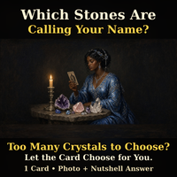 Jewels of the Hidden Hour ~ Which Gemstones Would Be Most Beneficial for My Current Situation? ~ One-Card In-a-Nutshell Tarot Reading ~ Let the Cards Choose the Stones That Answer Your Need ~ 1 Card Pulled ~ Photo of Your Card ~ About 3 Sentences