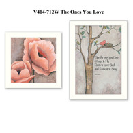 V414-712W “The Ones You Love”