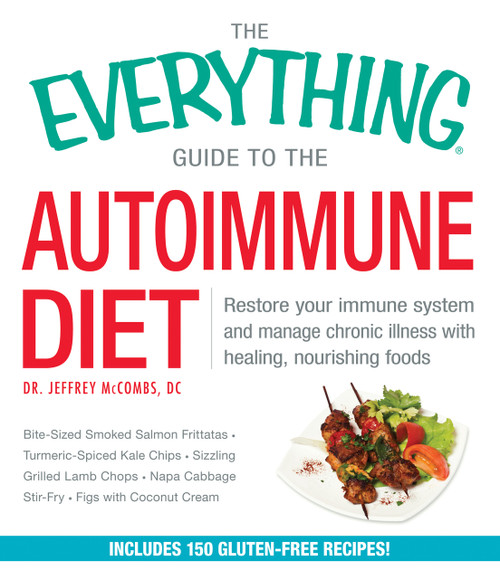 Heal inflammation and restore immunity!

Fifty million Americans suffer from autoimmune disease. If you're one of them, you know that it can be difficult to get relief from the many symptoms associated with the disease. But recently, scientists have found success in treatments that include functional medicine and healing foods. In The Everything Guide to the Autoimmune Diet, you'll learn exactly what foods can help improve your conditions--and how to avoid the ones that exacerbate problems. This gluten-free diet focuses on healing the gut, boosting immunity, and restoring wellness. Inside, you'll find delicious and nutritious recipes including:

    Turkey Breakfast Sausages
    Farmers' Egg Casserole
    Breakfast Fried Rice
    Coconut Cream of Broccoli Soup
    Harvest Chicken Soup
    Mediterranean Turkey Burger
    Herbs de Provence–Crusted Bison Sirloin Tip
    Ojai Ginger-Orange Salmon
    Casa Blanca Chicken Skewers
    Beet and Peach Salad
    Pumpkin Spice Applesauce

Featuring meal plans, 150 recipes, and a variety of detoxifying juice cleanses, this guide will help you heal your body naturally.