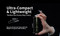 Ultra-compact & lightweight