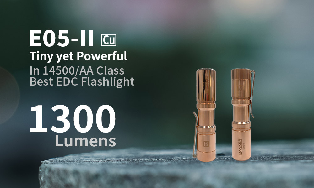E05 II Cu 1300 Lumens Copper Flashlight - Mankerlight Official