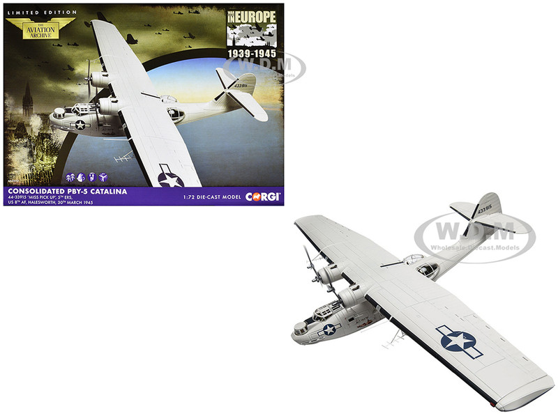 Consolidated PBY 5 Catalina Patrol Aircraft Miss Pick Up 5th ERS 8th AF Halesworth 1945 United States Army Air Forces The Aviation Archive Series 1/72 Diecast Model Corgi AA36113