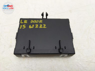 2014-17 MERCEDES S550 REAR LEFT DOOR CONTROL MODULE UNIT BRAIN W222 2229009309 MB101021-057