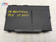 2016-2020 BENTLEY BENTAYGA FRONT LEFT SEAT DRIVER CONTROL MODULE UNIT BRAIN 636 BT091922-226