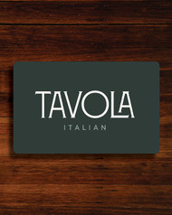 Tavola Italian Gift Card (Choose Your Value)