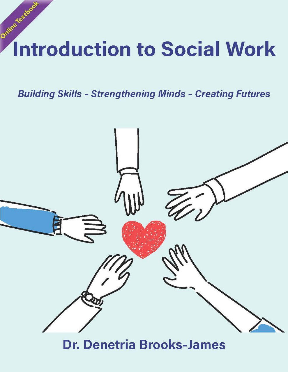 Introduction to Social Work (Brooks-James) - Online Textbook
