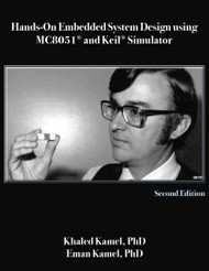 Hands-On Embedded System Design using MC8051® and Keil® Simulator, 2nd Edition (Kamel and Kamel) - Online Textbook