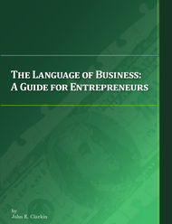 The Language of Business: An Entrepreneur's Guide to the Numbers (John Clarkin) - eBook