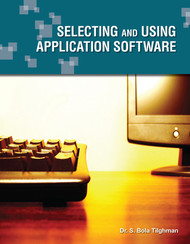 Selecting and Using Application Software (Dr. S. Bola Tilghman) - eBook
