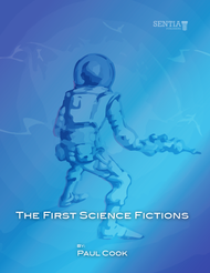 The Sentia Anthology of Early Science Fiction First Edition (Paul Cook) - eBook