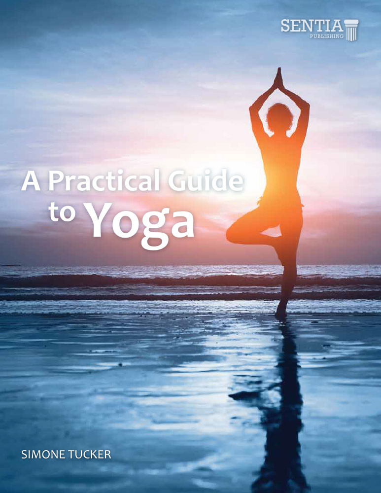 A Practical Guide to Yoga Postures (Simone Tucker ...
