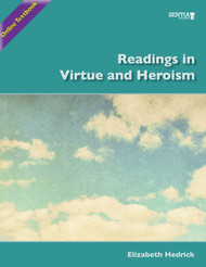 Readings in Virtue and Heroism (Elizabeth Hedrick) - Online Textbook