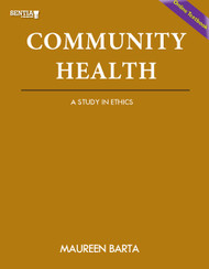 Community Health: A Study in Ethics (Maureen Barta) - Online Textbook