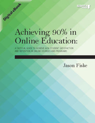 Achieving 90% in Online Education (Jason Fiske) - eBook