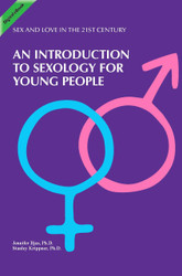 SEX AND LOVE IN THE 21st CENTURY: An Introduction to Sexology for Young People (Krippner & Iljas) - eBook