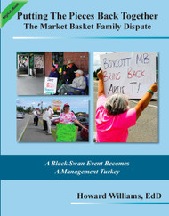 Putting The Pieces Back Together: The Market Basket Family Dispute (Howard Williams) - eBook