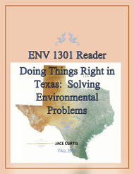 ENV1301 Reader - Doing Things Right In Texas (Jace Curtis) Online Textbook