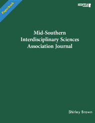 Mid-SouthernInterdisciplinary Sciences Association Journal (Shirley Brown) Paperback