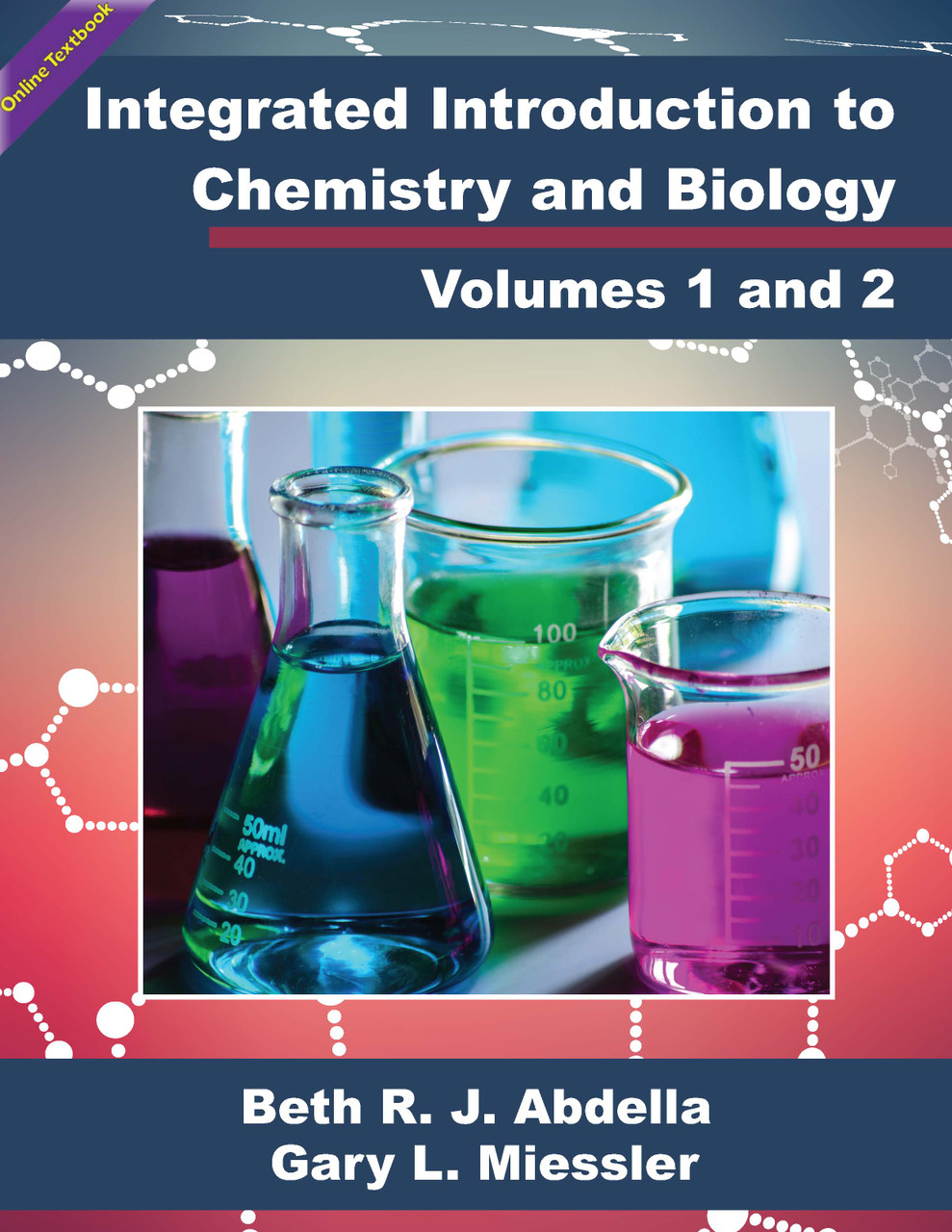 Integrated Introduction to Chemistry and Biology Volume 1 & 2 (B