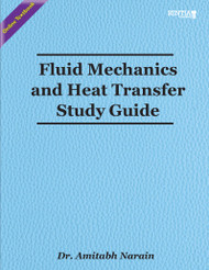 Fluid Mechanics and Heat Transfer Study Guide (Narain) - Online Study Guide