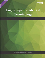 English-Spanish Medical Terminology  (Garcia, Sanchez, Torcato) - Online Textbook