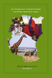 An Anthology of Contemporary Short Stories and Poems from East Africa (Iddah Otieno)