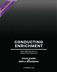 Conducting Enrichment: Daily Exercises for the Conducting Curriculum (Glaser & Richardson) - Online Textbook