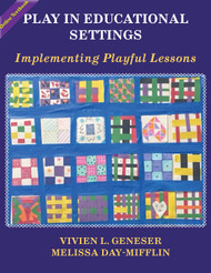 Play in Educational Settings (Geneser & Day-Mifflin) - Online Textbook