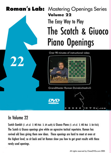 Roman's Lab 22: Play the Scotch Game and Giuoco Piano - Chess Opening Video DVD