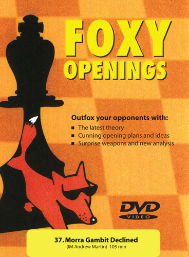 Foxy 37: The Smith-Morra Gambit Declined - Chess Opening Video DVD