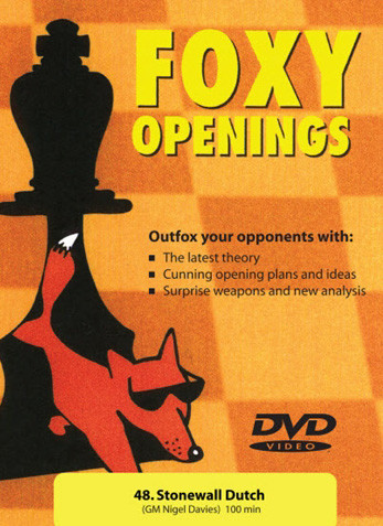 Foxy 48: Dutch Defense, Stonewall Variation - Chess Opening Video DVD