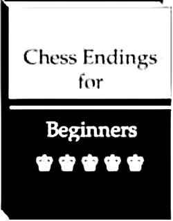 Chess Endings for Beginners - Download E-Book Manual