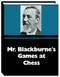 Mr. Blackburne's Games at Chess - Autobiography E-Book Download