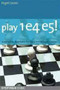 Play 1.e4 e5!: A Repertoire for Black - Chess Opening E-book Download