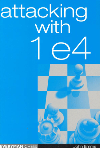 Attacking with 1.e4 - Chess Opening E-book Download