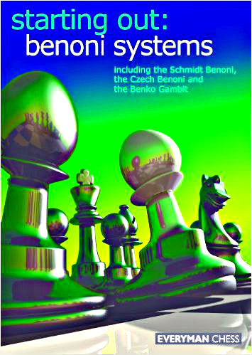 Starting Out: Benoni Systems - Chess Opening E-book Download