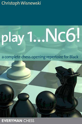 Play 1...Nc6! - A Repertoire for Black - Chess Opening E-book Download