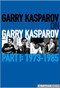 Garry Kasparov on Garry Kasparov, Part 1: 1973-1985, E-book for Download