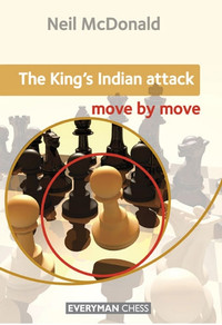 The King's Indian Attack: Move by Move - Chess Opening E-book Download