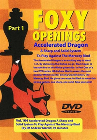 Foxy 104: Sicilian Defense, Accelerated Dragon (Part 1) - Chess Opening Video