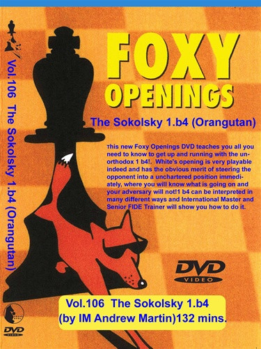 Foxy 106: The Sokolsky Opening with 1.b4 - Chess Opening Video DVD