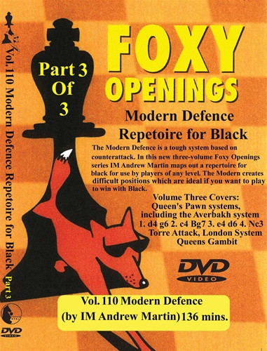 Foxy 110: The Modern Defense (Part 3) - Chess Opening Video DVD