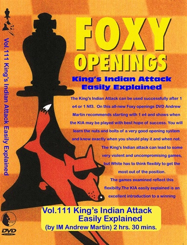 Foxy 111: The King's Indian Attack Easily Explained - Chess Opening Video DVD