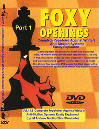 Foxy 112: A Repertoire against White's Anti-Sicilian (Part 1) - Chess Opening Video DVD