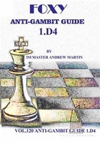 Foxy 120: The Anti-Gambit Guide to 1.d4 - Chess Opening Video Download